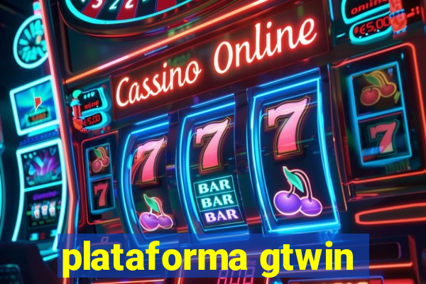 plataforma gtwin